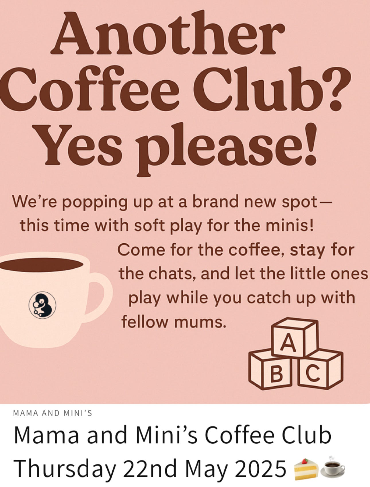 Mama and Mini’s Coffee Club Thursday 22nd May 2025 🍰☕️