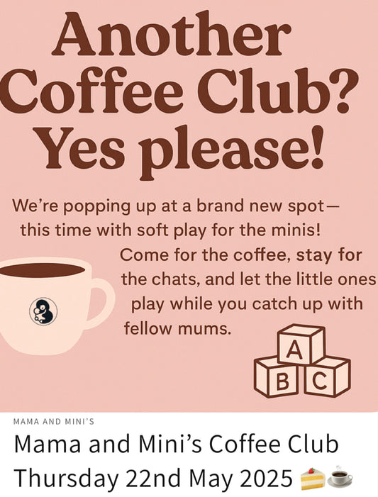 Mama and Mini’s Coffee Club Thursday 22nd May 2025 🍰☕️