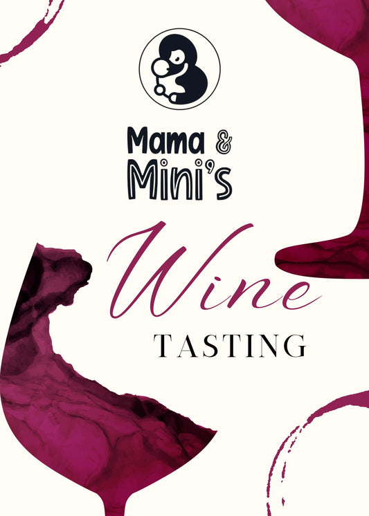 Mama and Mini’s Wine Tasting- Saturday 10th May 2025