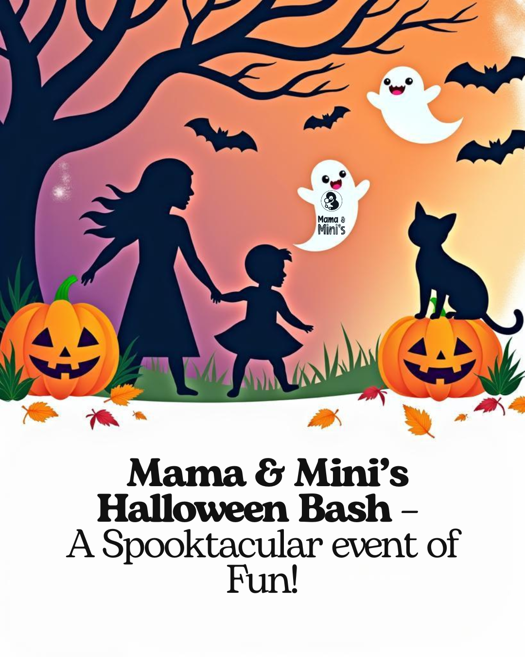 🎃👻Mama and Mini’s Halloween Bash-  Friday 24th October 2025 🍰☕️